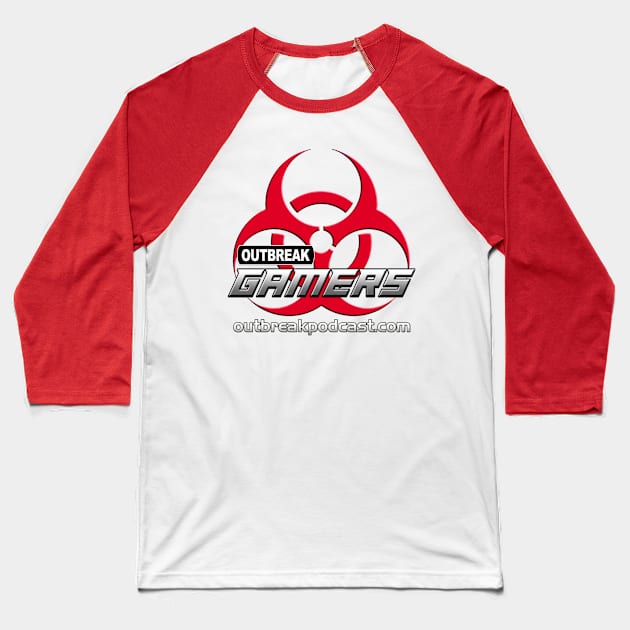 OUTBREAK GAMERS Baseball T-Shirt by OutbreakPodcastingNetwork